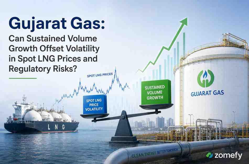 Gujarat Gas: Can Sustained Volume Growth Offset Volatility in Spot LNG Prices and Regulatory Risks?